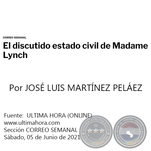 EL DISCUTIDO ESTADO CIVIL DE MADAME LYNCH - Por JOSÉ LUIS MARTÍNEZ PELÁEZ - Sábado, 05 de Junio de 2021